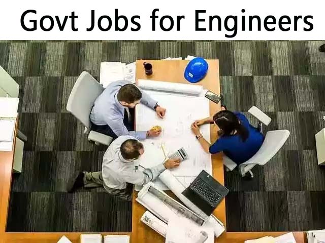 Govt Jobs for Engineers